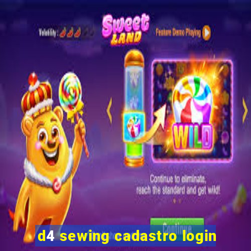 d4 sewing cadastro login